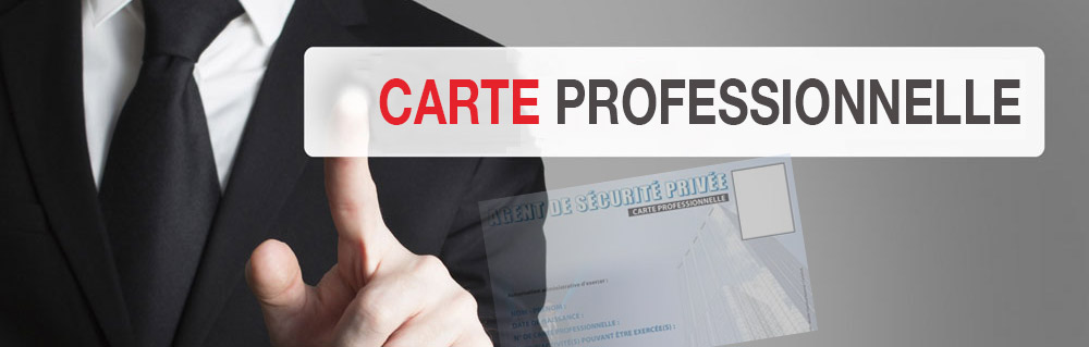 Carte professionnelle des agents de la sécurité privées